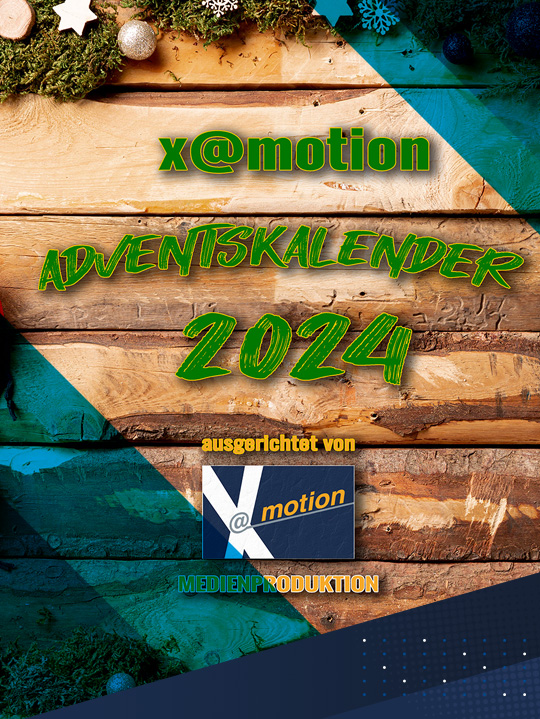 x@motion Adventskalender 2024 - Ein Social Mediakampagne  auch für Sie!